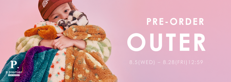 p.premier：OUTER PRE-ORDER