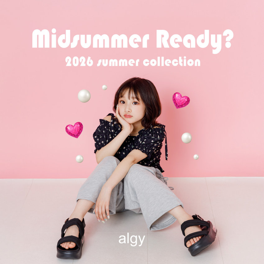 algy：Midsummer Ready?